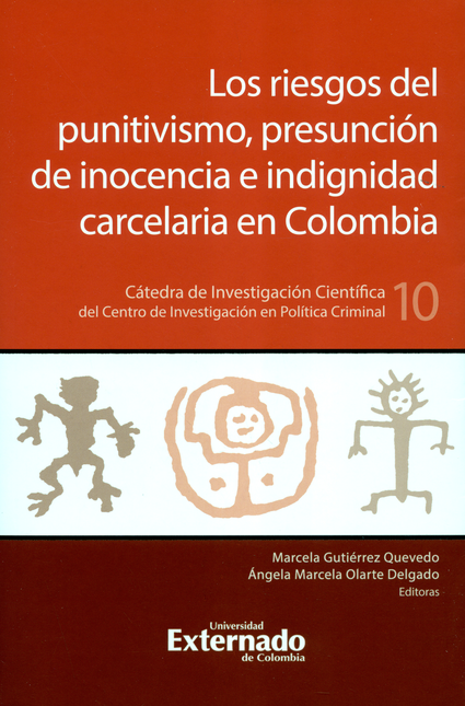 Portada de RIESGOS DEL PUNITIVISMO PRESUNCION DE INOCENCIA E INDIGNIDAD CARCELARIA EN COLOMBIA, LOS