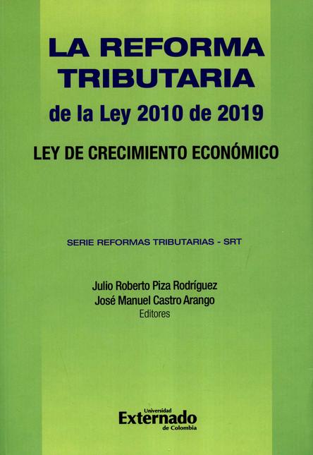 Portada de REFORMA TRIBUTARIA DE LA LEY 2010 DE 2019 LEY DE CRECIMIENTO ECONOMICO, LA