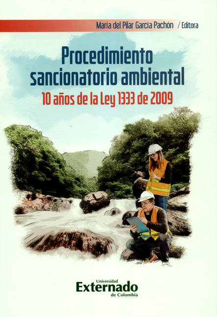 Portada de PROCEDIMIENTO SANCIONATORIO AMBIENTAL. 10 AÑOS DE LA LEY 1333 DE 2009
