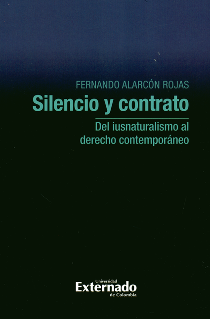 Portada de SILENCIO Y CONTRATO. DEL IUSNATURALISMO AL DERECHO CONTEMPORANEO