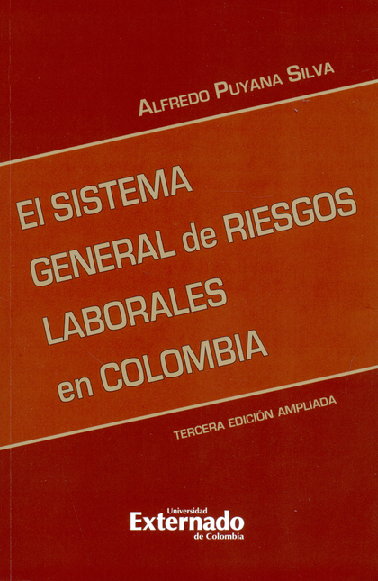 Portada de SISTEMA GENERAL DE RIESGOS (3ª ED) LABORALES EN COLOMBIA, EL