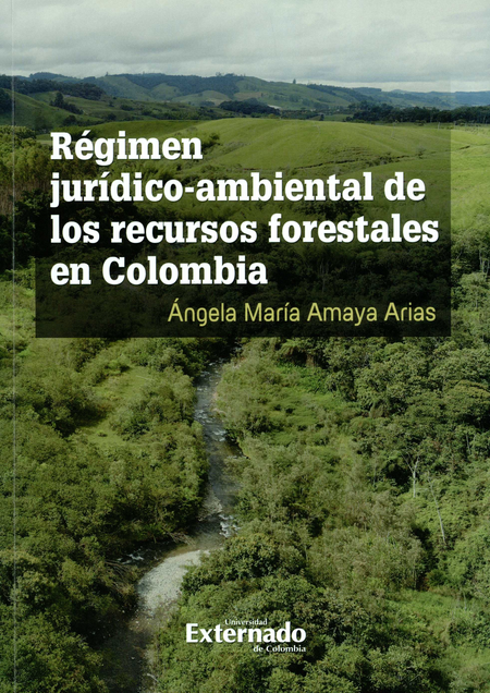 Portada de REGIMEN JURIDICO AMBIENTAL DE LOS RECURSOS FORESTALES EN COLOMBIA