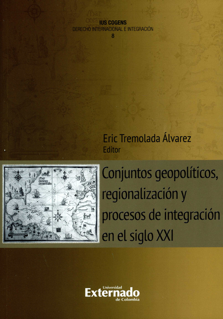 Portada de CONJUNTOS GEOPOLITICOS REGIONALIZACION Y PROCESOS DE INTEGRACION EN EL SIGLO XXI