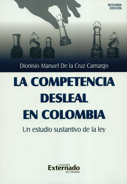 Portada de COMPETENCIA DESLEAL (2ª ED) EN COLOMBIA UN ESTUDIO SUSTANTIVO DE LA LEY, LA