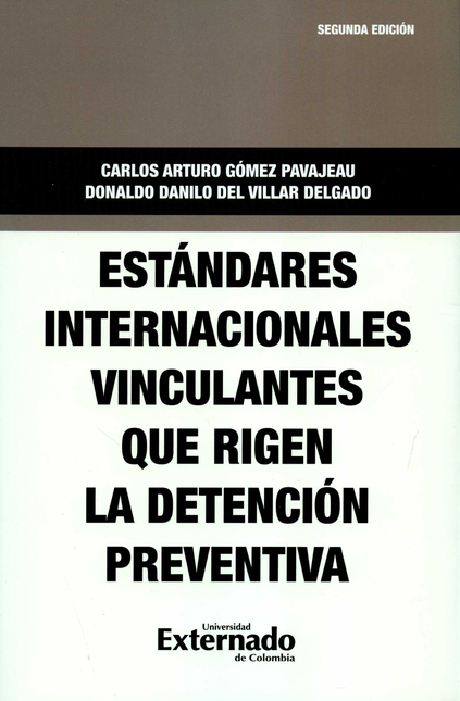 Portada de ESTANDARES INTERNACIONALES VINCULANTES QUE RIGEN LA DETENCION PREVENTIVA