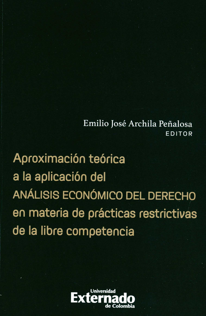 Portada de APROXIMACION TEORICA A LA APLICACION DEL ANALISIS ECONOMICO DEL DERECHO EN MATERIA DE PRACTICAS