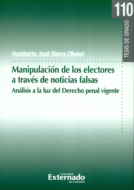 Portada de MANIPULACION DE LOS ELECTORES A TRAVES DE NOTICIAS FALSAS ANALISIS A LA LUZ DEL DERECHO PENAL VIGENTE