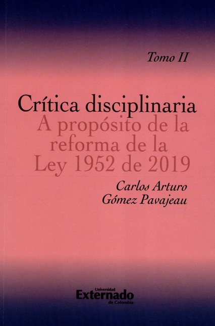 Portada de CRITICA DISCIPLINARIA (T.II) A PROPOSITO DE LA REFORMA DE LA LEY 1952 DE 2019