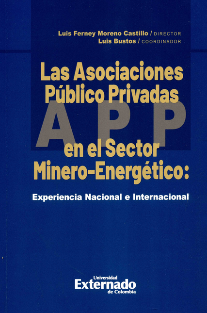 Portada de ASOCIACIONES PUBLICO PRIVADAS APP EN EL SECTOR MINERO ENERGETICO, LAS