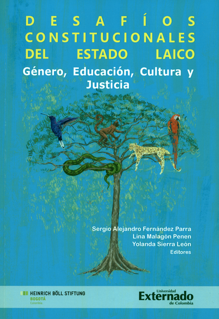 Portada de DESAFIOS CONSTITUCIONALES DEL ESTADO LAICO GENERO EDUCACION CULTURA Y JUSTICIA