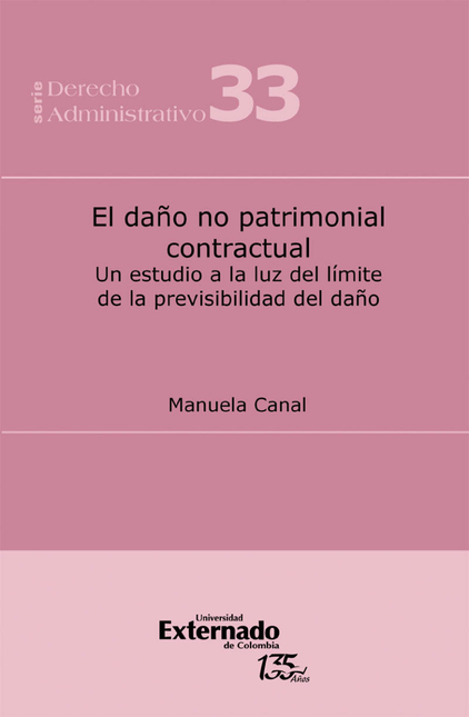 Portada de DAÑO NO PATRIMONIAL CONTRACTUAL UN ESTUDIO A LA LUZ DEL LIMITE DE LA PREVISIBILIDAD DEL DAÑO, EL