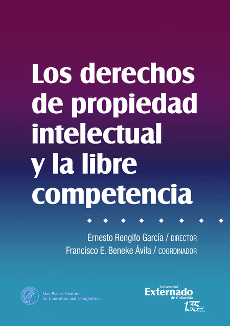Portada de DERECHOS DE PROPIEDAD INTELECTUAL Y LA LIBRE COMPETENCIA, LOS