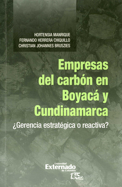 Portada de EMPRESAS DEL CARBON EN BOYACA Y CUNDINAMARCA GERENCIA ESTRATEGICA O REACTIVA