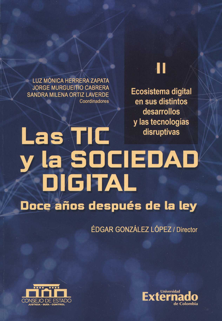 Portada de TIC Y LA SOCIEDAD DIGITAL (II) DOCE AÑOS DESPUES DE LA LEY ECOSISTEMA DIGITAL EN SUS DISTINTOS DESARROLLOS, LA