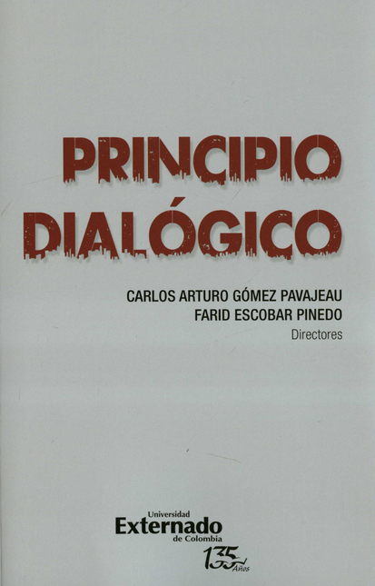 Portada de PRINCIPIO DIALOGICO de GÓMEZ PAVAJEAU, Carlos Arturo
