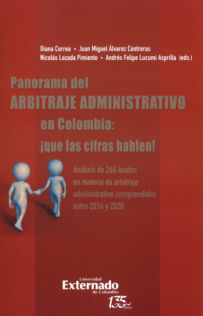 Portada de PANORAMA DEL ARBITRAJE ADMINISTRATIVO EN COLOMBIA QUE LAS CIFRAS HABLEN