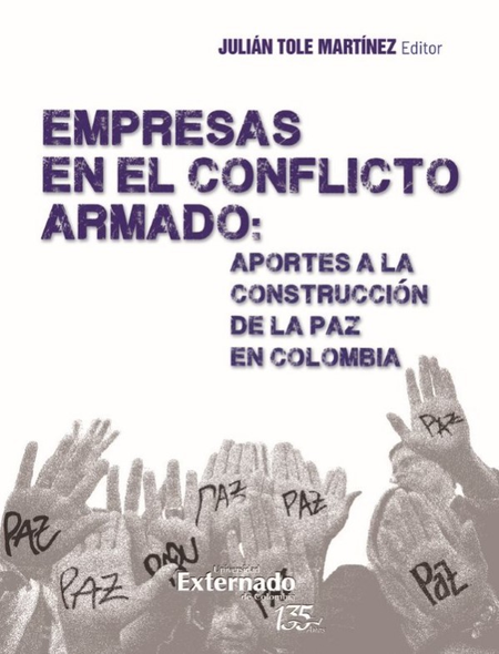 Portada de EMPRESAS EN EL CONFLICTO ARMADO: APORTES A LA CONSTRUCCION DE LA PAZ EN COLOMBIA