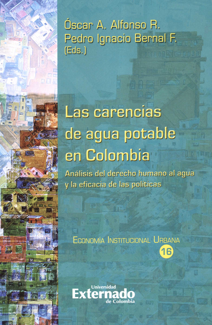Portada de CARENCIAS DE AGUA POTABLE EN COLOMBIA ANALISIS DEL DERECHO HUMANO AL AGUA Y LA EFICACIA DE LAS POLITICAS, LAS