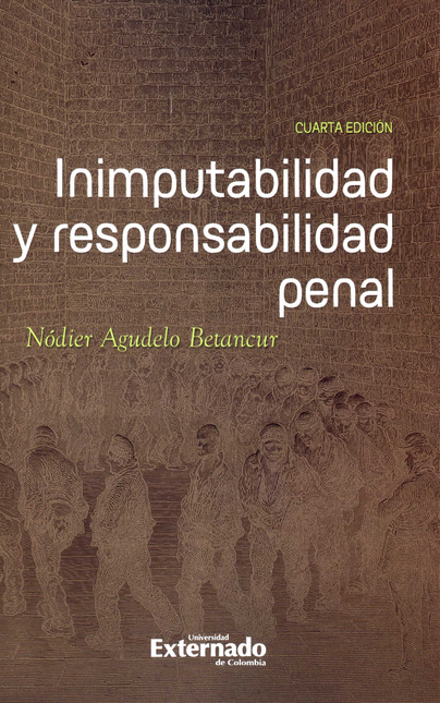 Portada de INIMPUTABILIDAD Y RESPONSABILIDAD PENAL