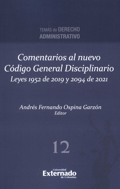 Portada de COMENTARIOS AL NUEVO CODIGO GENERAL DISCIPLINARIO LEYES 1952 DE 2019 Y 2094 DE 2021
