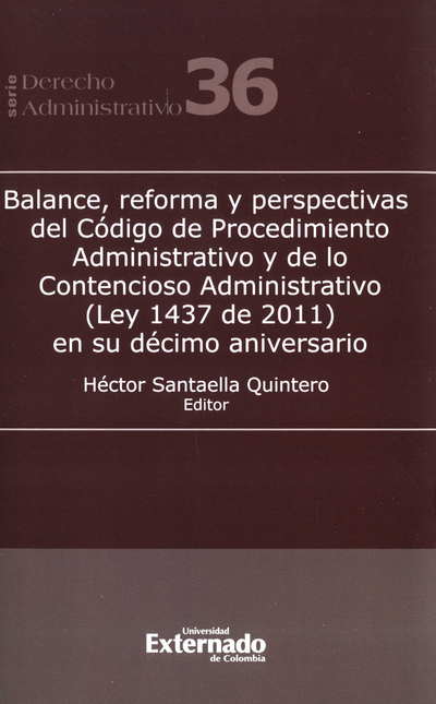 Portada de BALANCE REFORMA Y PERSPECTIVAS DEL CODIGO DE PROCEDIMIENTO ADMINISTRATIVO Y DE LOS CONTENCIOSO ADMINISTRATIVO