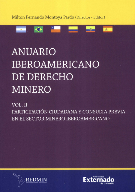 Portada de ANUARIO IBEROAMERICANO (II) DE DERECHO MINERO PARTICIPACION CIUDADANA Y CONSULTA PREVIA EN EL SECTOR MINE
