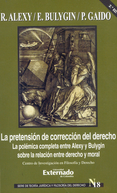 Portada de PRETENSION DE CORRECCION (2ª ED) DEL DERECHO LA POLEMICA COMPLETA ENTRE ALEXY Y BULYGIN SOBRE LA RELACION ENTR
