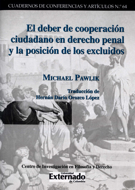 Portada de DEBER DE COOPERACION CIUDADANO EN DERECHO PENAL Y LA POSICION DE LOS EXCLUIDOS, EL