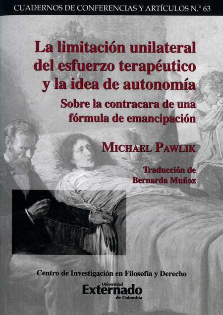 Portada de LIMITACION UNILATERAL DEL ESFUERZO TERAPEUTICO Y LA IDEA DE AUTONOMIA, LA