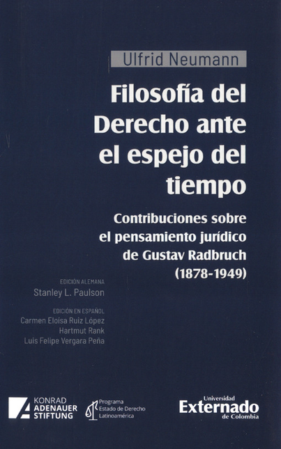 Portada de FILOSOFIA DEL DERECHO ANTE EL ESPEJO DEL TIEMPO CONSTRIBUCIONES SOBRE EL PENSAMIENTO JURIDICO DE GUSTAV