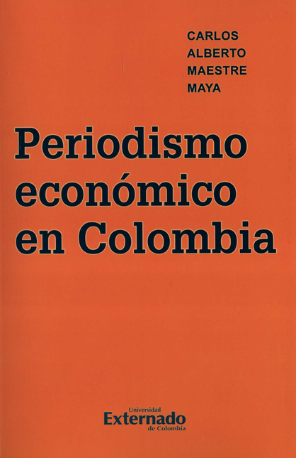 Portada de PERIODISMO ECONOMICO EN COLOMBIA