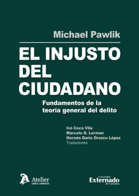 Portada de INJUSTO DEL CIUDADANO FUNDAMENTOS DE LA TEORIA GENERAL DEL DELITO, EL