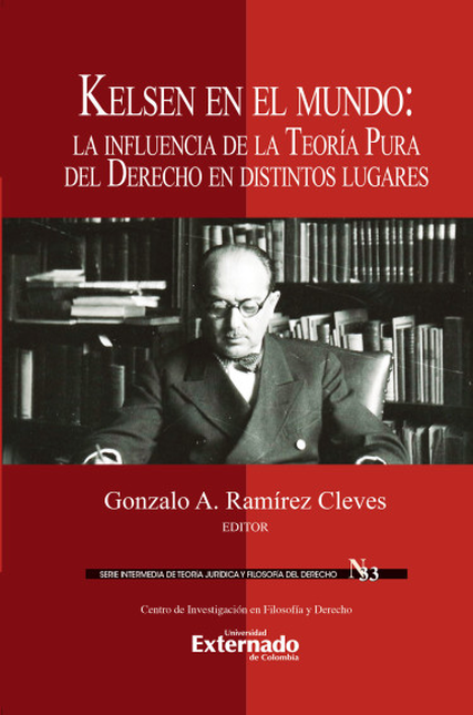Portada de KELSEN EN EL MUNDO LA INFLUENCIA DE LA TEORIA PURA DEL DERECHO DE DISTINTOS LUGARES