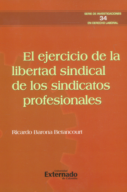 Portada de EJERCICIO DE LA LIBERTAD SINDICAL DE LOS SINDICATOS PROFESIONALES, EL