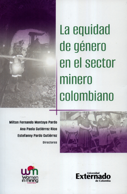 Portada de EQUIDAD DE GENERO EN EL SECTOR MINERO COLOMBIANO, LA