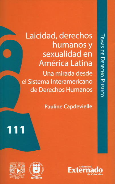 Portada de LAICIDAD DERECHOS HUMANOS Y SEXUALIDAD EN AMERICA LATINA UNA MIRADA DESDE EL SISTEMA INTERAMERICANO