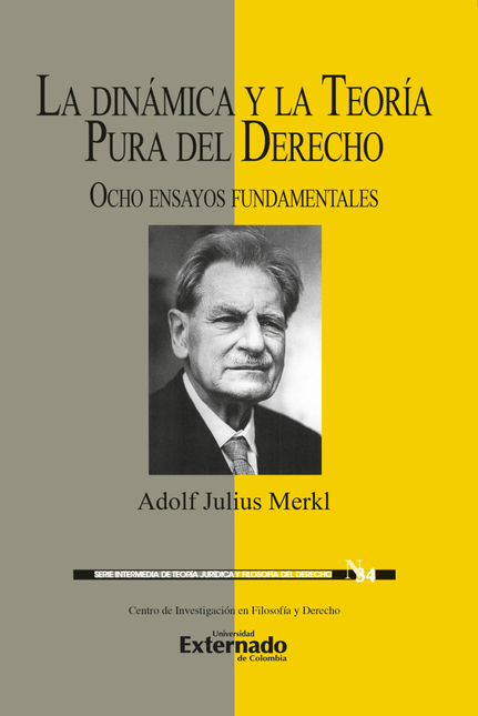 Portada de DINAMICA Y LA TEORIA PURA DEL DERECHO OCHO ENSAYOS FUNDAMENTALES, LA