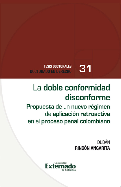 Portada de DOBLE CONFORMIDAD DISCONFORME PROPUESTA DE UN NUEVO REGIMEN DE APLICACION RETROACTICA, LA