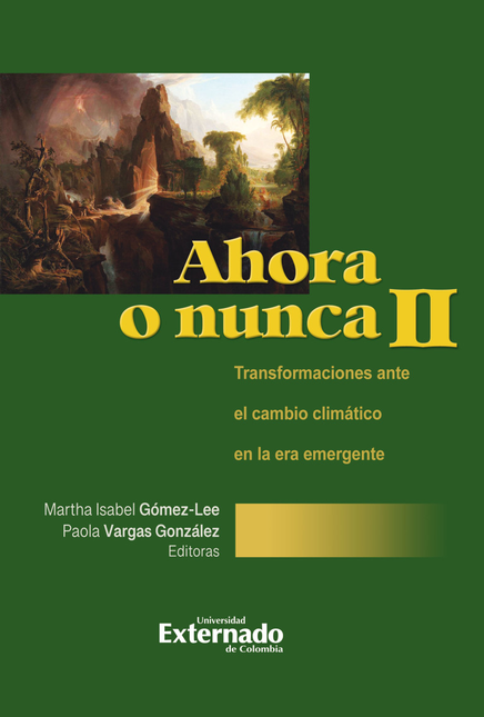 Portada de AHORA O NUNCA II TRANSFORMACIONES ANTE EL CAMBIO CLIMATICO EN LA ERA EMERGENTE