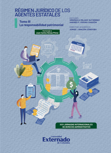 Portada de REGIMEN JURIDICO DE LOS AGENTES ESTATALES TOMO III LA RESPONSABILIDAD PATRIMONIAL XXV JORNADAS INTERNACIONALES