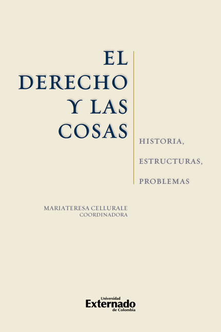 Portada de DERECHO Y LAS COSAS HISTORIA ESTRUCTURAS PROBLEMAS, EL