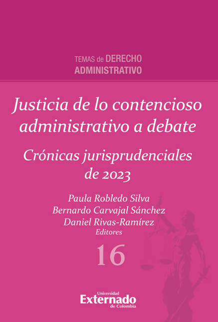 Portada de JUSTICIA DE LO CONTENCIOSO ADMINISTRATIVO A DEBATE CRONICAS JURISPRUDENCIALES DE 2023