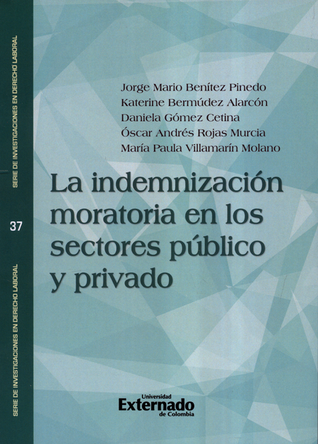 Portada de INDEMNIZACION MORATORIA EN LOS SECTORES PUBLICO Y PRIVADO, LA