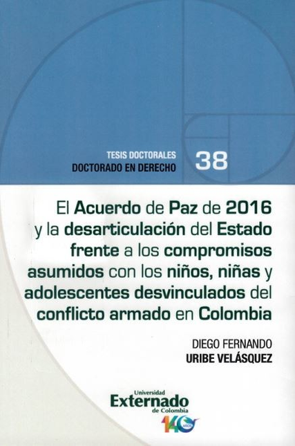 Portada de ACUERDO DE PAZ DE 2016 Y LA DESARTICULACION DEL ESTADO FRENTE A LOS COMPROMISOS ASUMIDOS CON LOS NIÑOS, EL