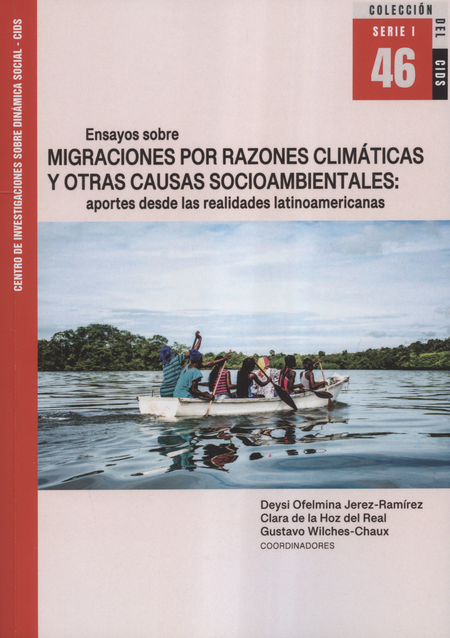 Portada de ENSAYOS SOBRE MIGRACIONES POR RAZONES CLIMATICAS Y OTRAS CAUSAS SOCIOAMBIENTALES APORTES DESDE LAS REALIDADES