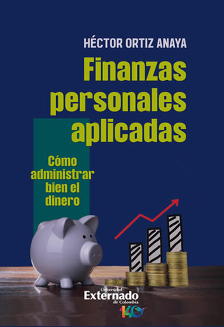 Portada de FINANZAS PERSONALES APLICADAS COMO ADMINISTRAR BIEN EL DINERO