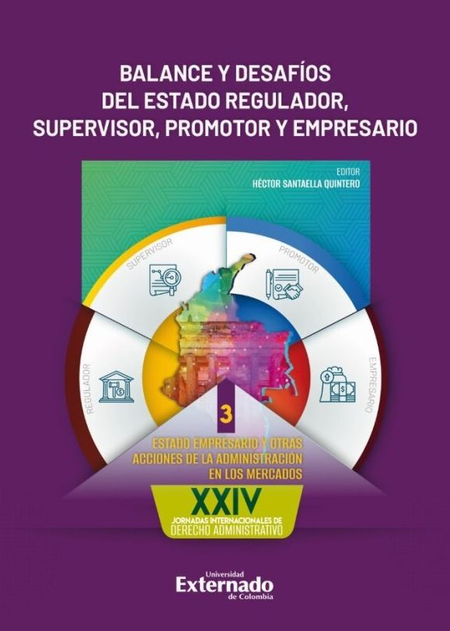 Portada de BALANCE Y DESAFIOS DEL ESTADO (III) REGULADOR SUPERVISOR PROMOTOR Y EMPRESARIO. TOMO III. ESTADO EMPRESARIO