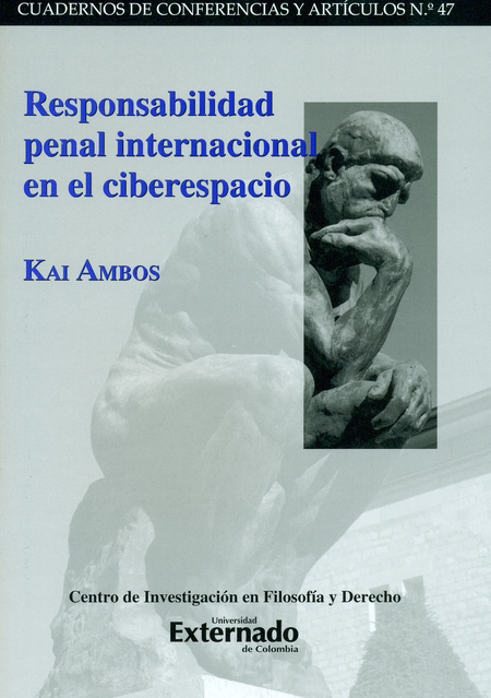 Portada de RESPONSABILIDAD PENAL INTERNACIONAL EN EL CIBERESPACIO. CUADERNOS # 47