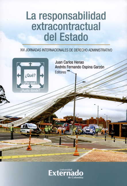 Portada de RESPONSABILIDAD EXTRACONTRACTUAL DEL ESTADO QUE POR QUE HASTA DONDE. XVI JORNADAS INTERNACIONALES DE DERECHO