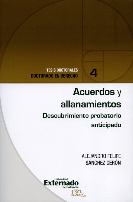 Portada de ACUERDOS Y ALLANAMIENTOS. DESCUBRIMIENTO PROBATORIO ANTICIPADO